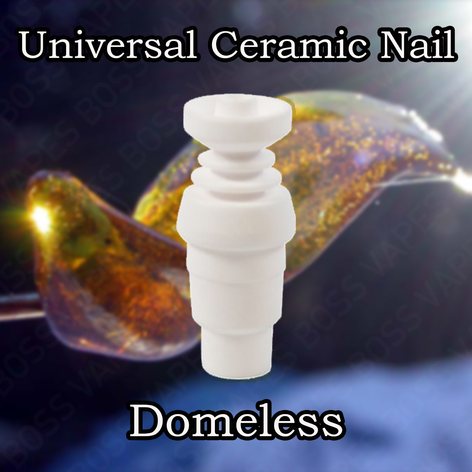Universal Ceramic Nail – Domeless - Boss Vapes